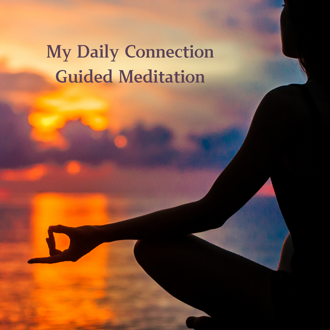 Daily Connection Guided Meditation