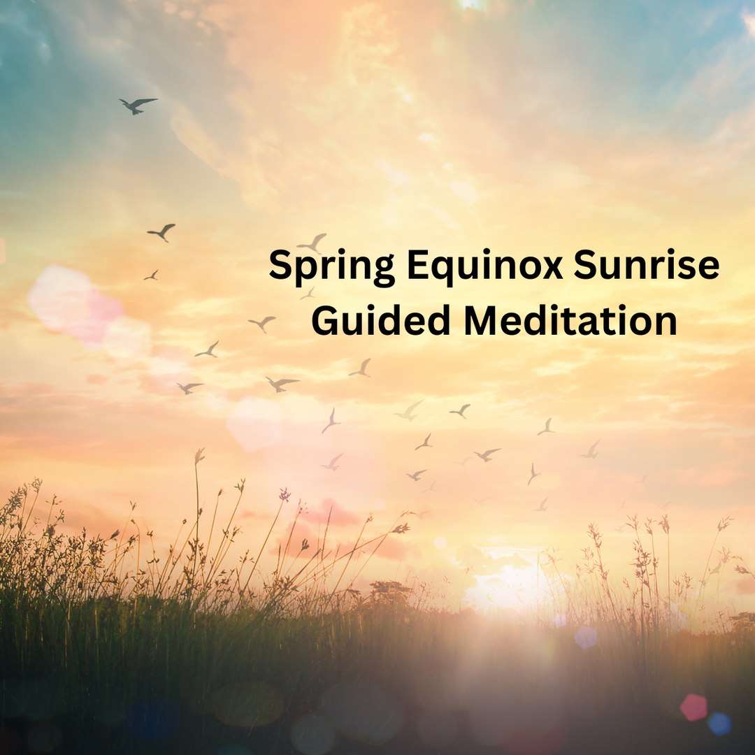 Spring Equinox Sunrise Meditation ~ Free Download!