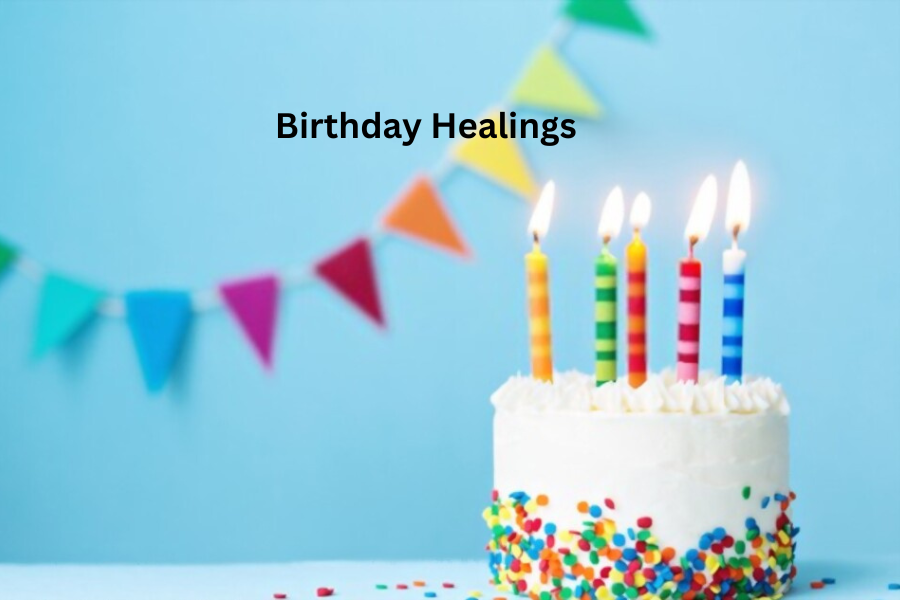 Remote Birthday Healings ~ on SALE!